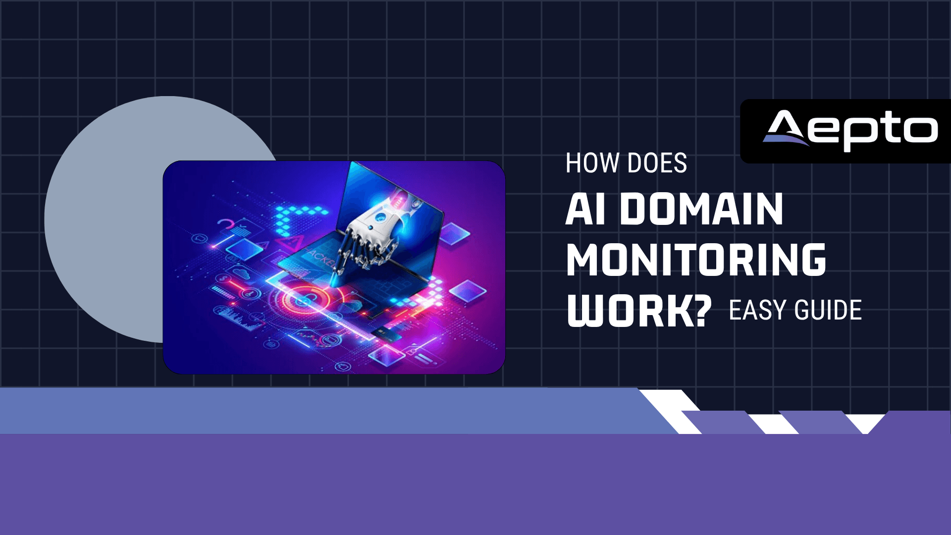 How Does AI Domain Monitoring Work? – Easy Guide
