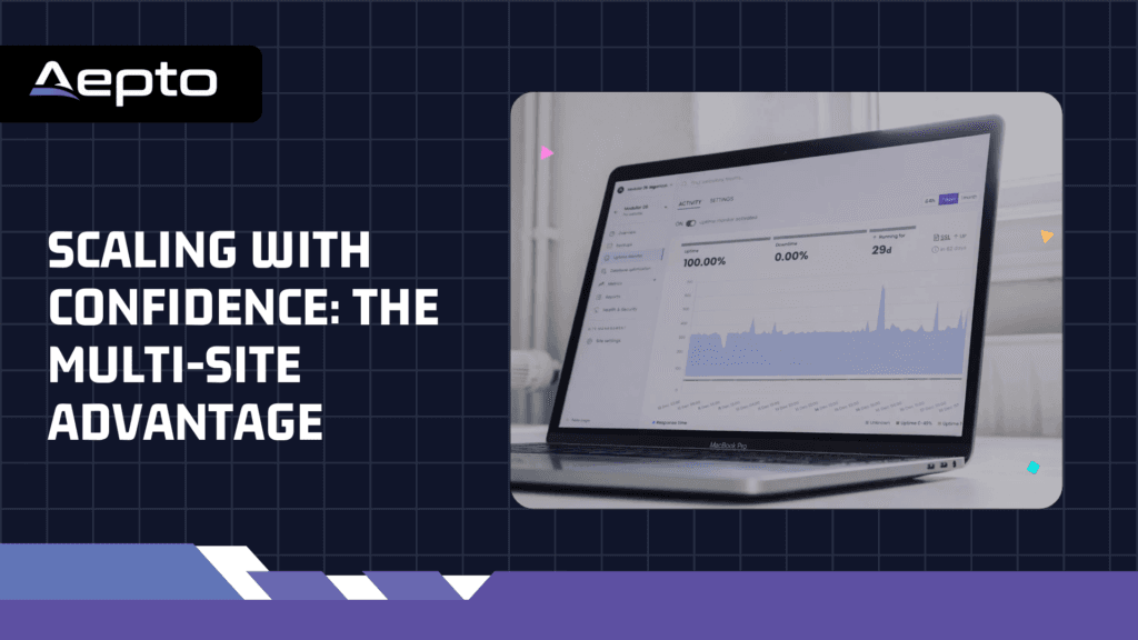 Scaling with Confidence The Multi-Site Advantage