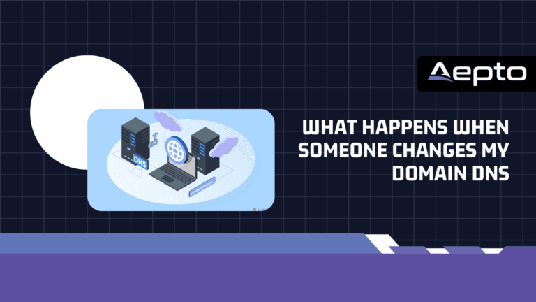 What happens when someone changes my domain DNS