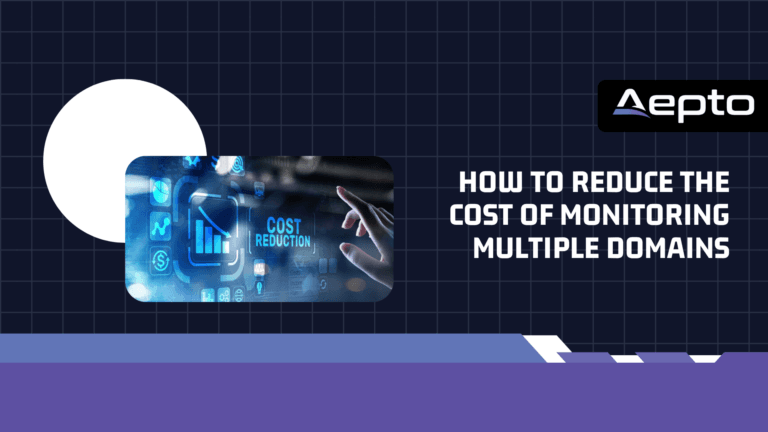 how to reduce the cost of monitoring multiple domains